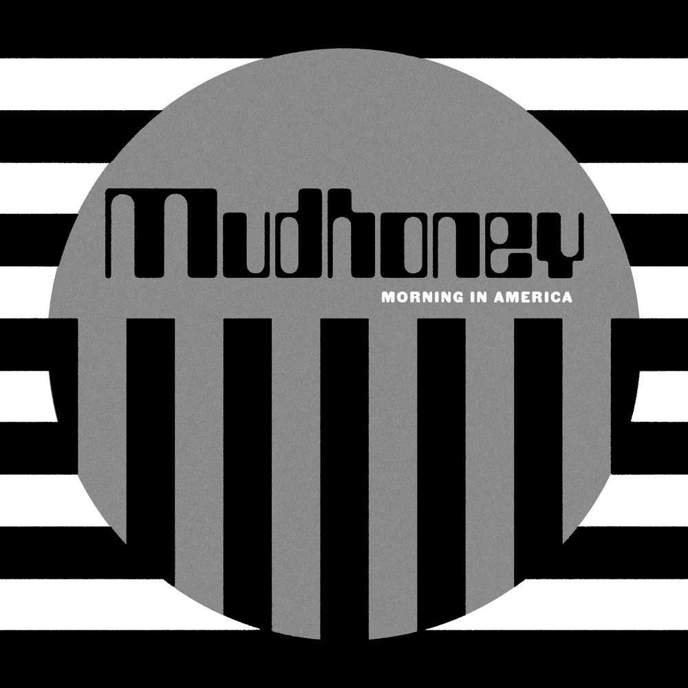 Mudhoney - Morning in America